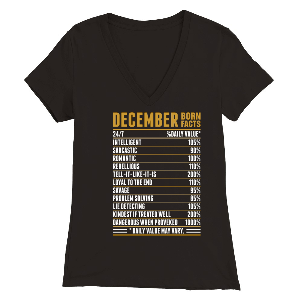 December Born Facts Tshirt Premium Womens V-Neck T-shirt