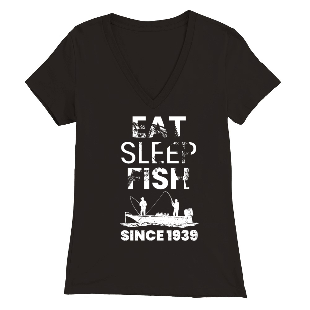 Eat Sleep Fish Since 1939 Fishing 80th Birthday Premium Womens V-Neck T-shirt