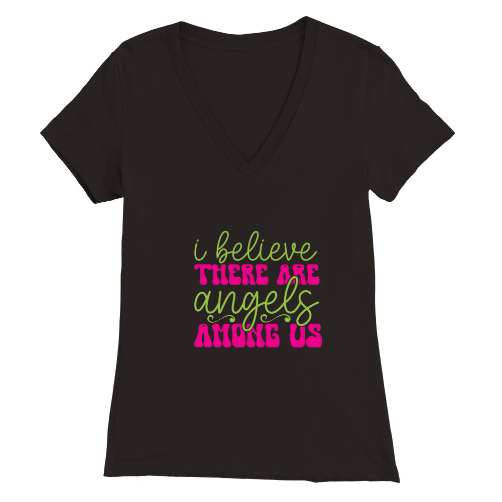 I Believe There Are Angels Among Us Premium Womens V-Neck T-shirt