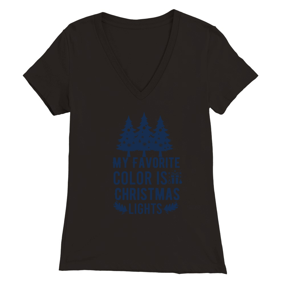 My Favorite Color is Christmas Lights Premium Womens V-Neck T-shirt
