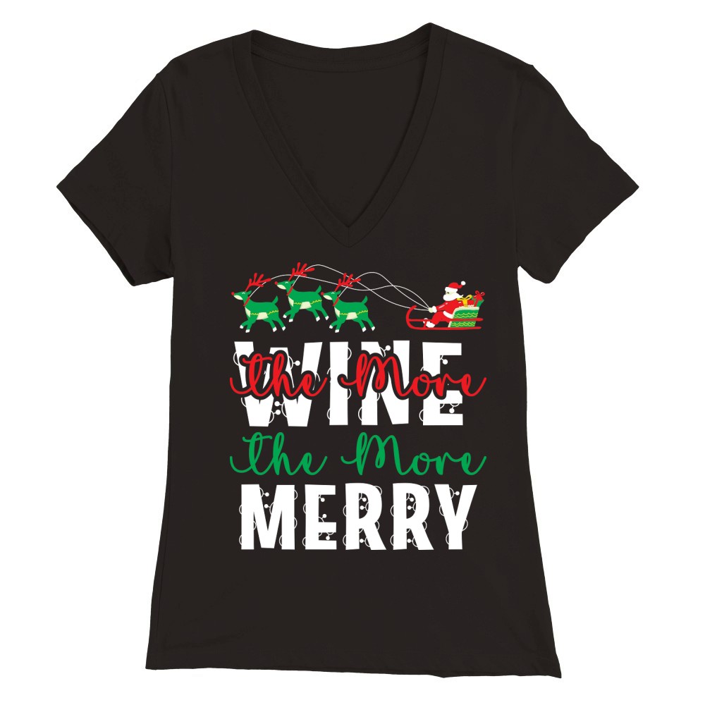 The More Wine the More Merry 15 Premium Womens V-Neck T-shirt