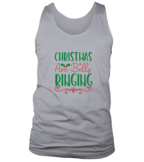 Christmas are bells ringing Tank Top Unisex