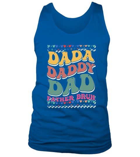 Dada Daddy Dad Father Bruh 03 Tank Top Unisex