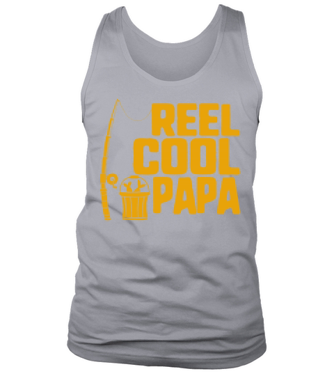 Fishing Reel Cool Papa Fathers Day Gift for Tank Top Unisex