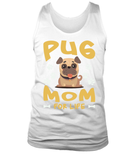 Pug Mom For Life Tank Top Unisex