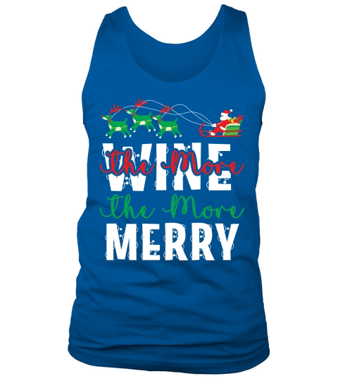 The More Wine the More Merry 15 Tank Top Unisex