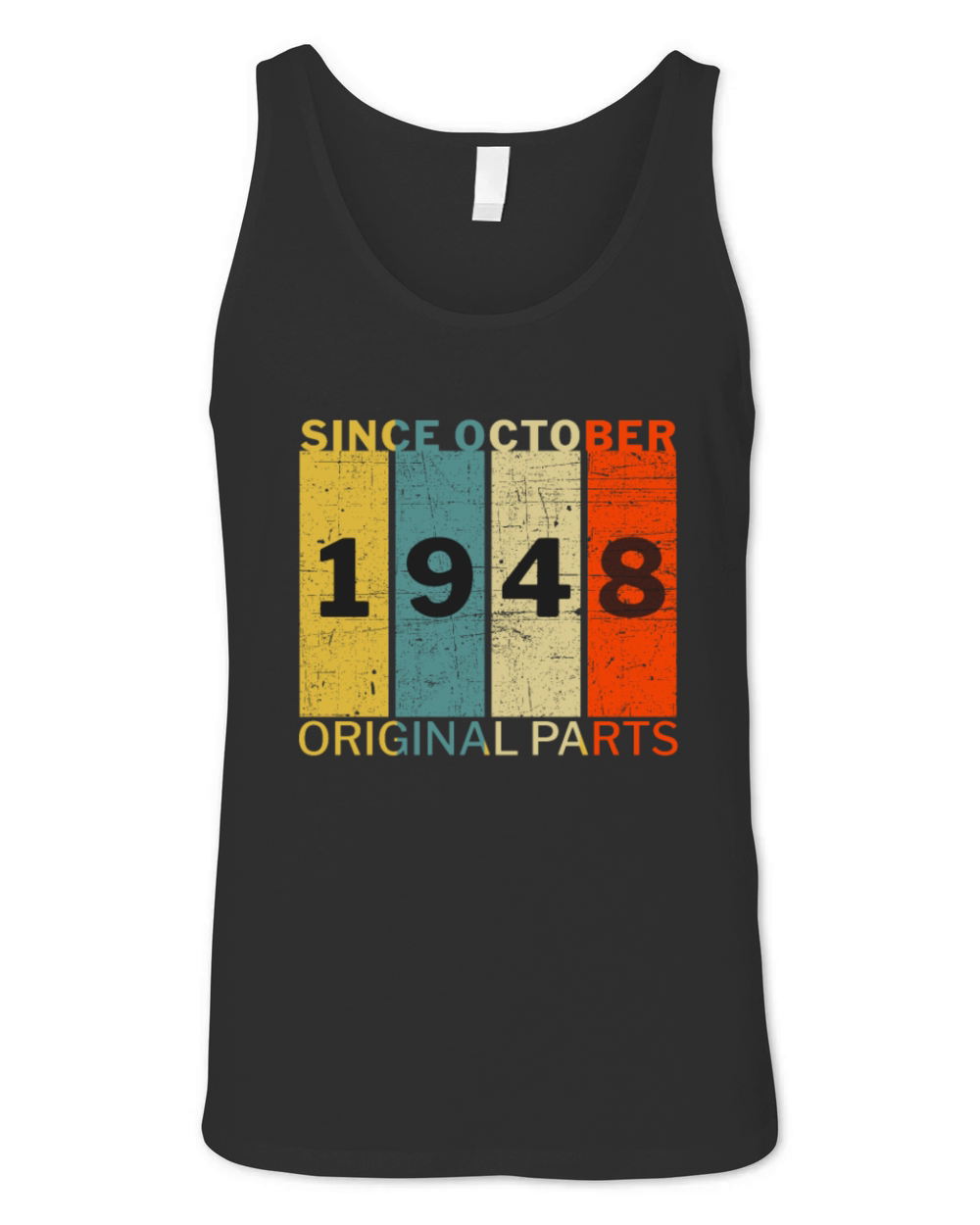 Born In October 1948 Funny Birthday Retro Quote Unisex Jersey Tank