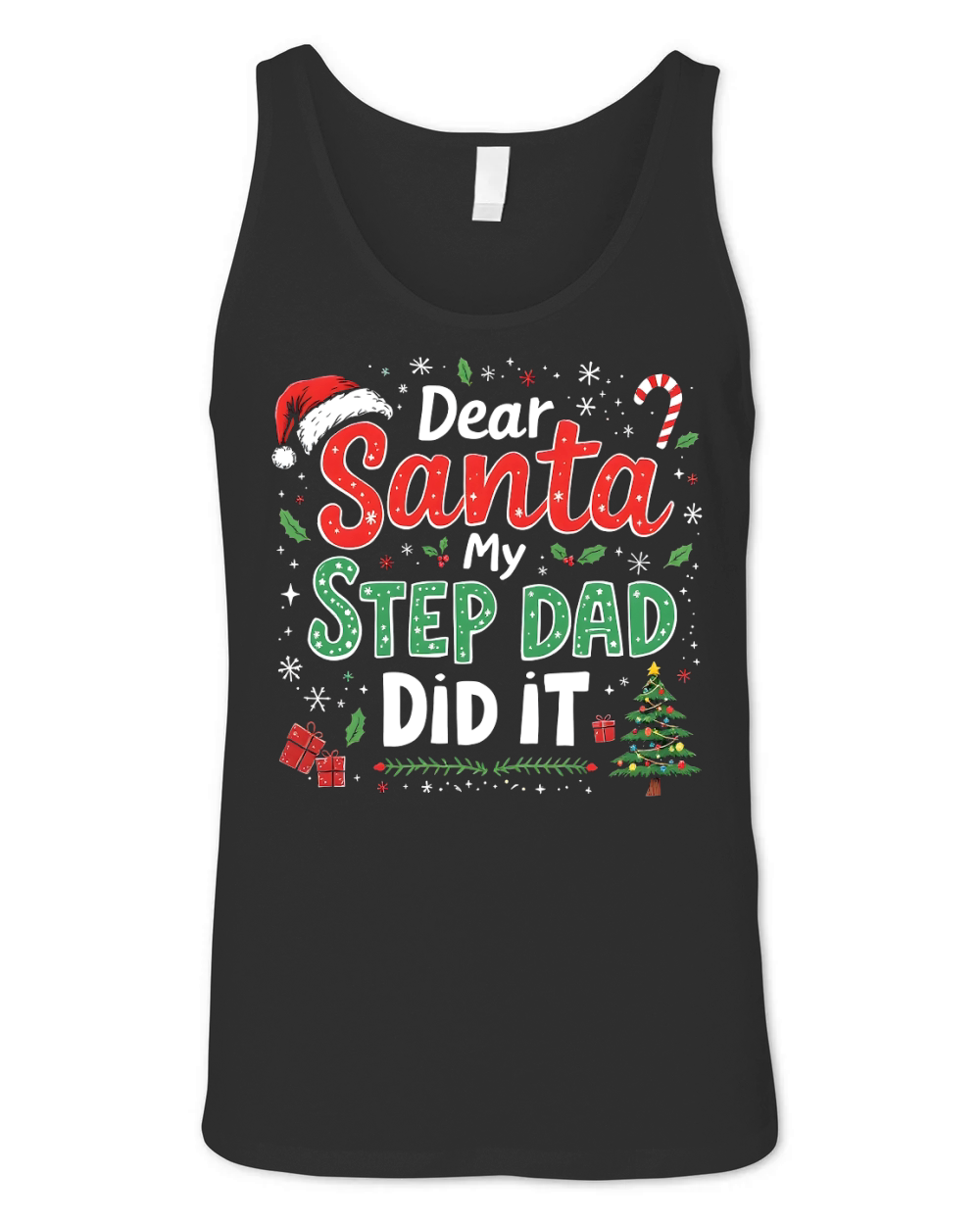 Dear santa sted dad did it 2 Unisex Jersey Tank