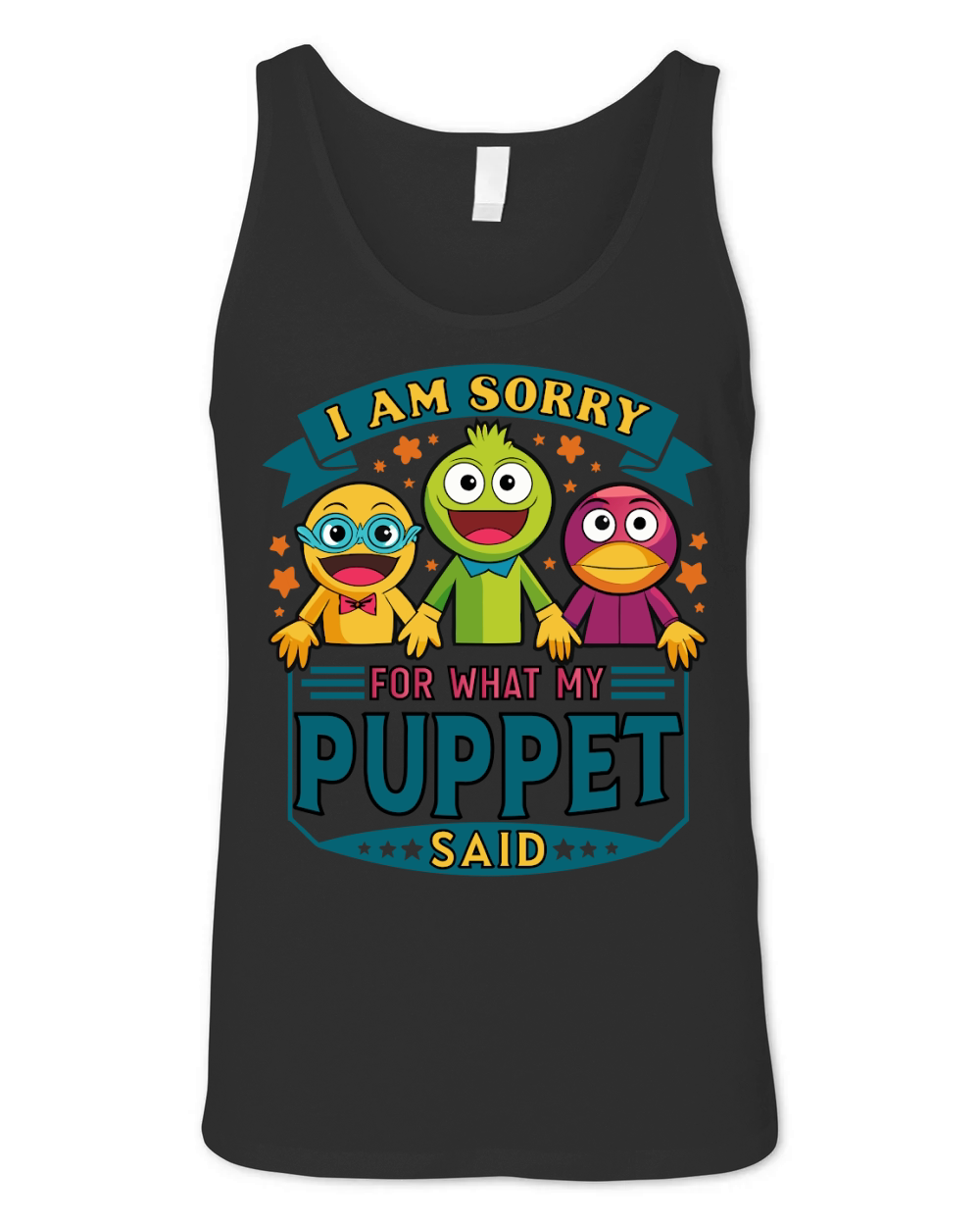 i am sorry for what my puppet said 03 Unisex Jersey Tank