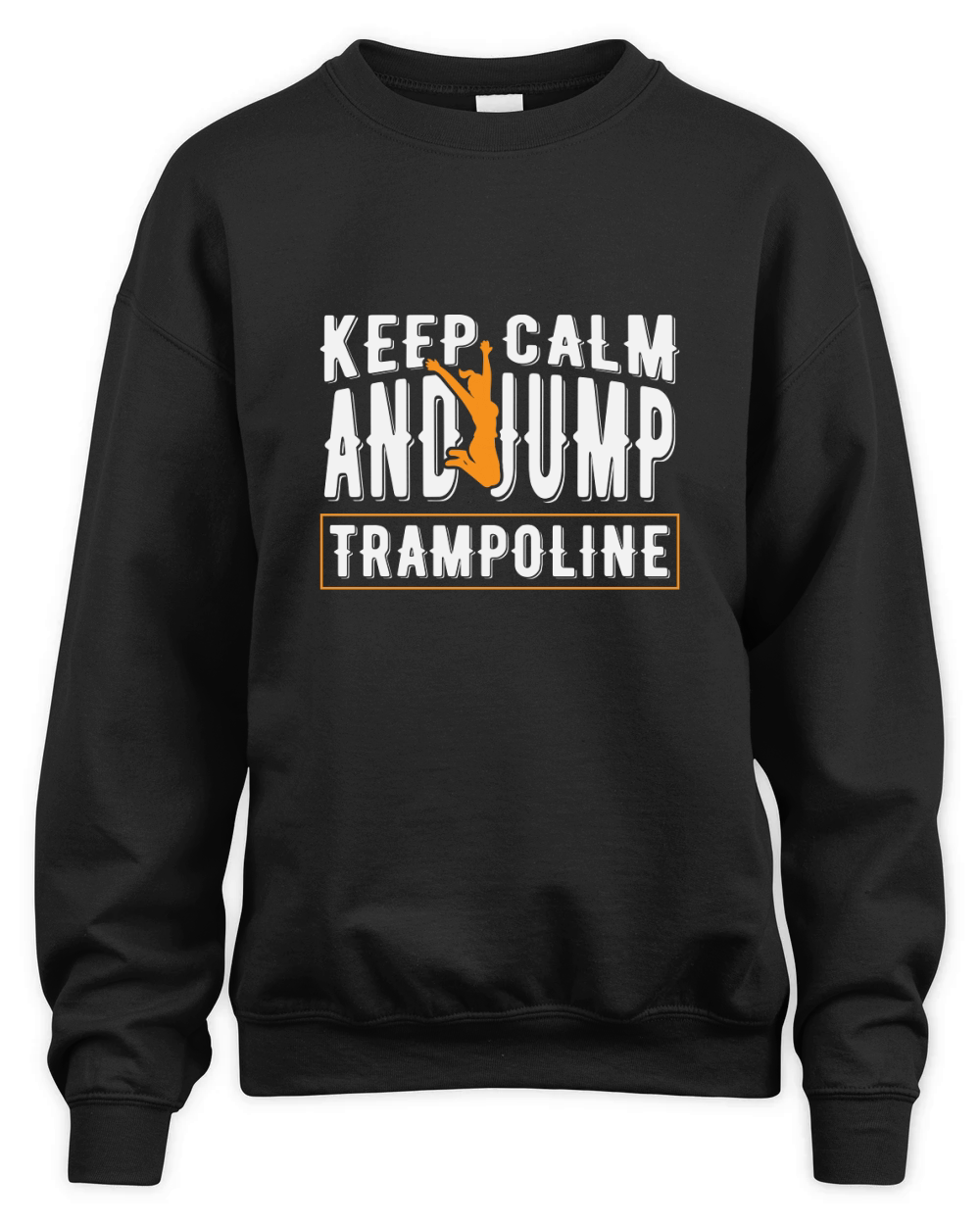 Keep Calim And Jump Trampoline Unisex Premium Crewneck Sweatshirt