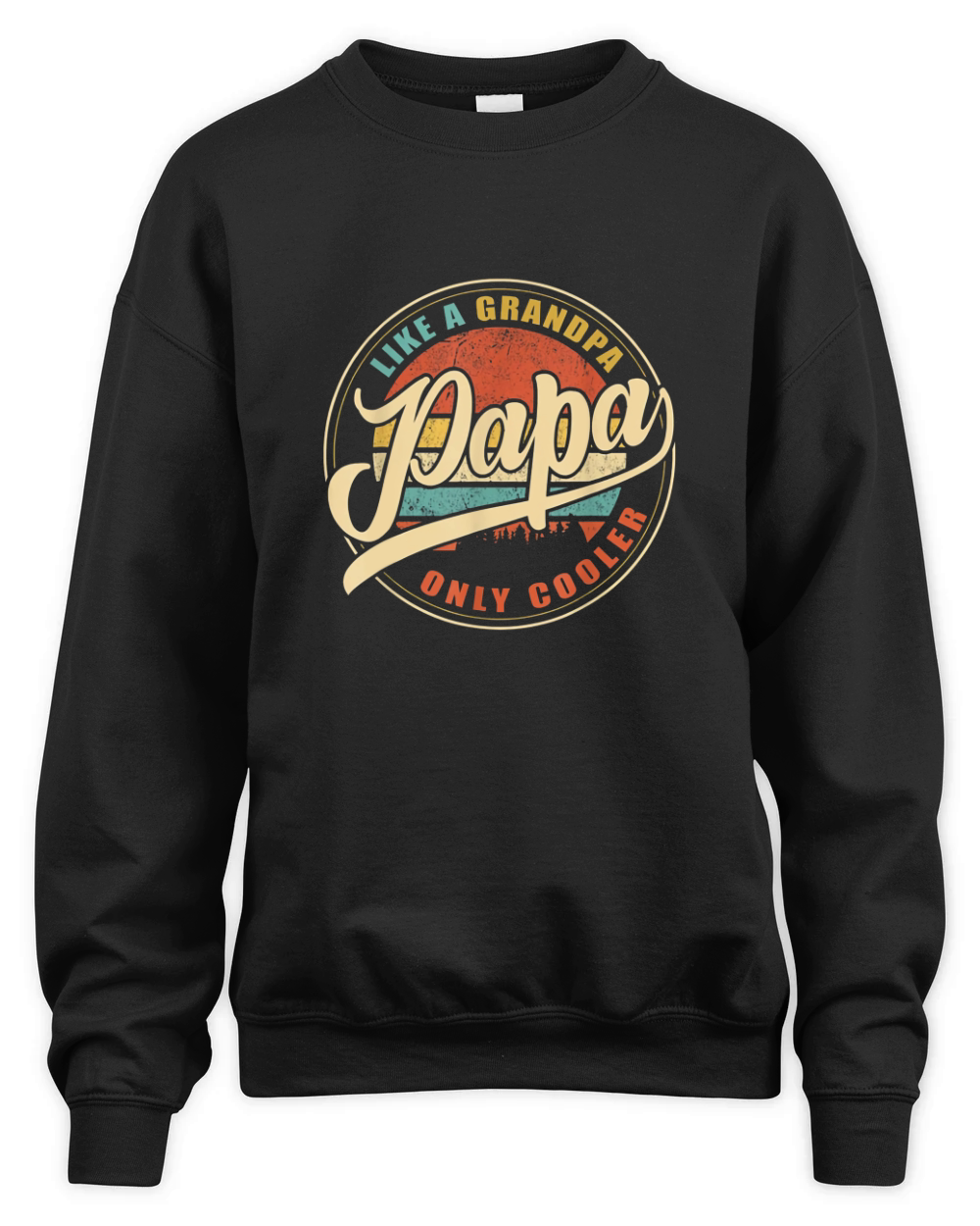 PAPA like a Grandpa ONLY COOLER Vintage Retro Dad Papa Gifts Unisex Premium Crewneck Sweatshirt