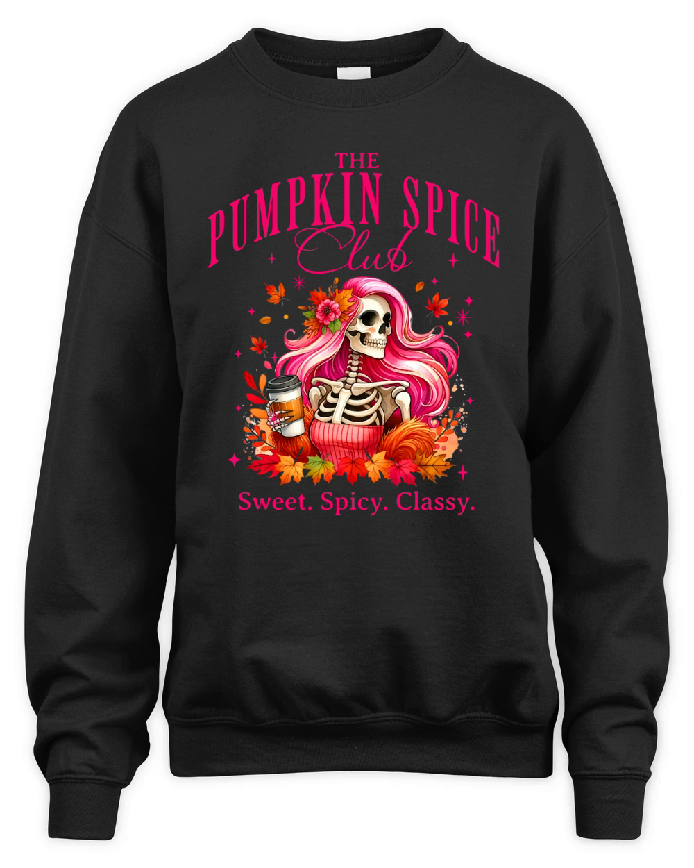 The Pumpkin Spice Club Sweet Spicy Classy Unisex Premium Crewneck Sweatshirt