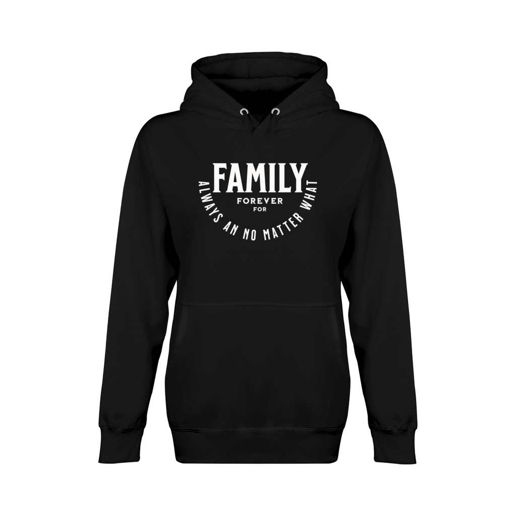 Family forever for always an no matter what Unisex Premium Pullover Hoodie