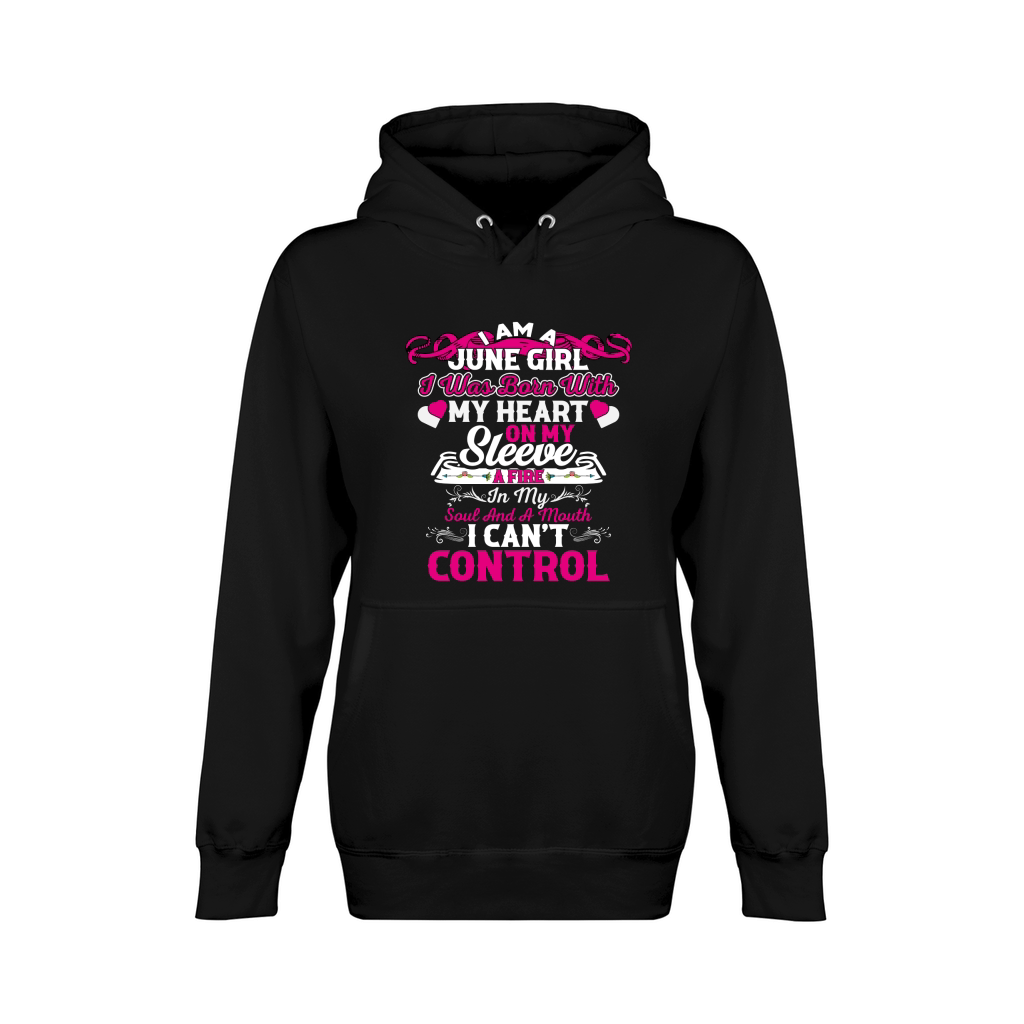 I Am A June Girl I was Born with My Heart Sleev Unisex Premium Pullover Hoodie