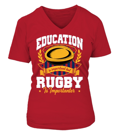 Education Is Important But Rugby Is Importanter V-neck T-Shirt Woman