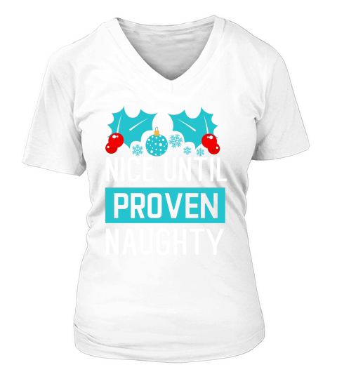 Nice Until Proven Naughty 2 V-neck T-Shirt Woman