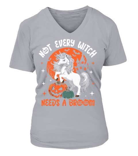 not every witch needs a broom V-neck T-Shirt Woman