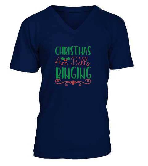 Christmas are bells ringing V-Neck T-shirt