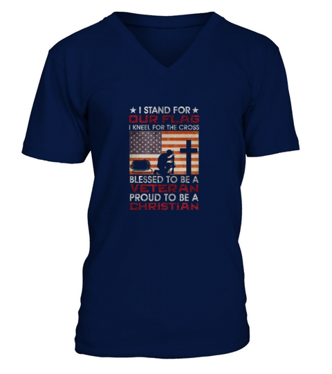 I Stand For Our Flag I Kneel For The Cross Proud V V-Neck T-shirt