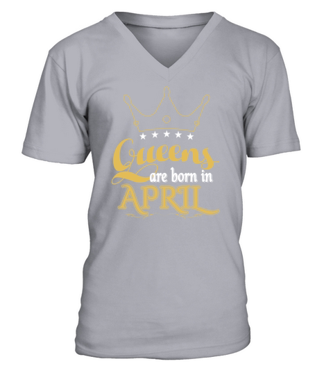 Queens are born in April V-Neck T-shirt