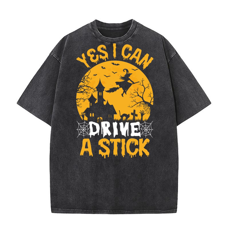 217. YES I CAN DRIVE A STICK Washed T-Shirt