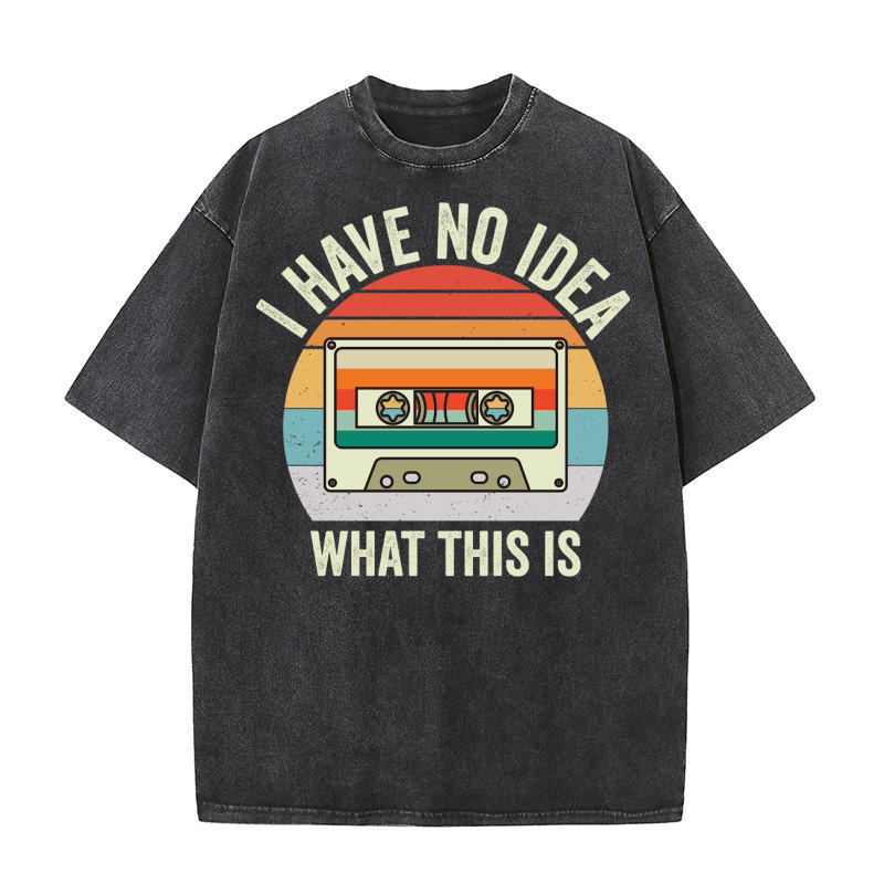 I have no idea what this is Washed T-Shirt