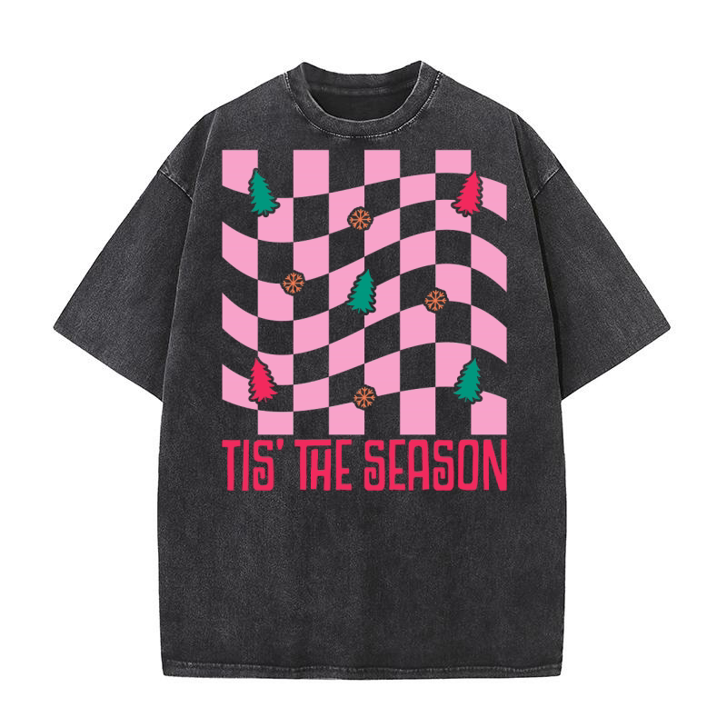 Tis the season 10 Washed T-Shirt