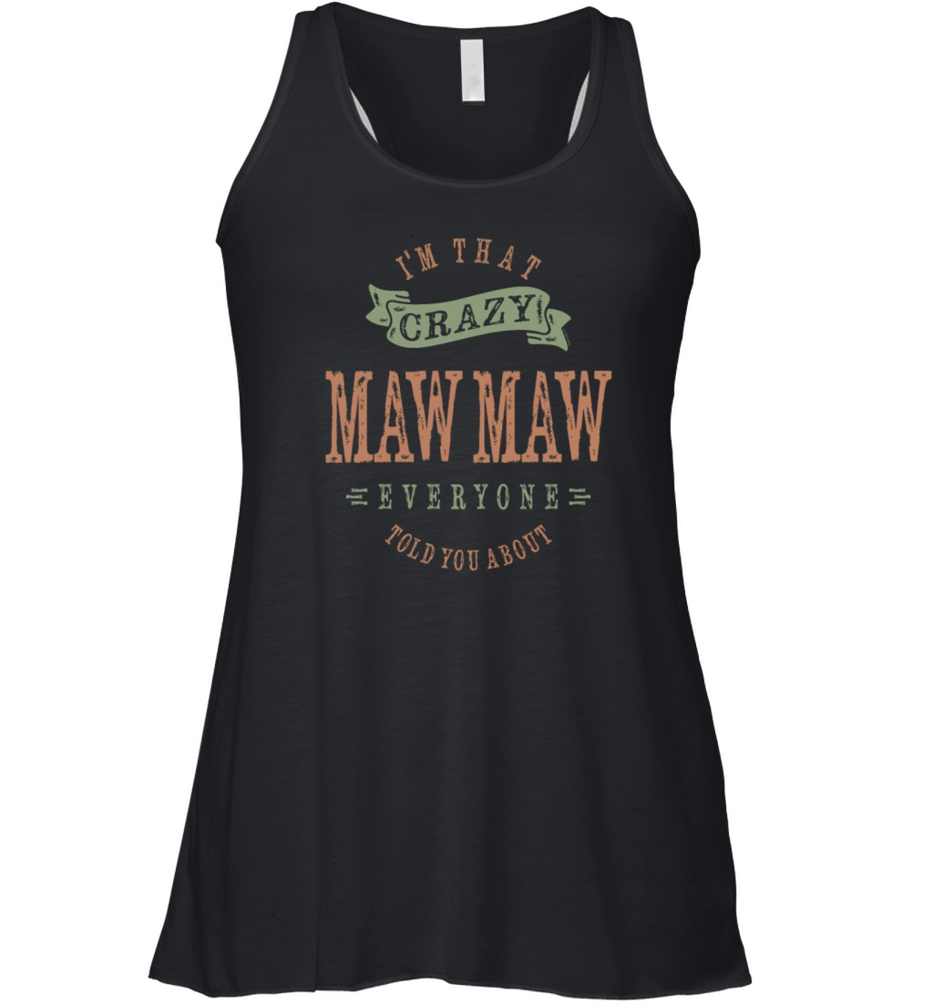 Crazy Mawmaw Women's Flowy Tank Top