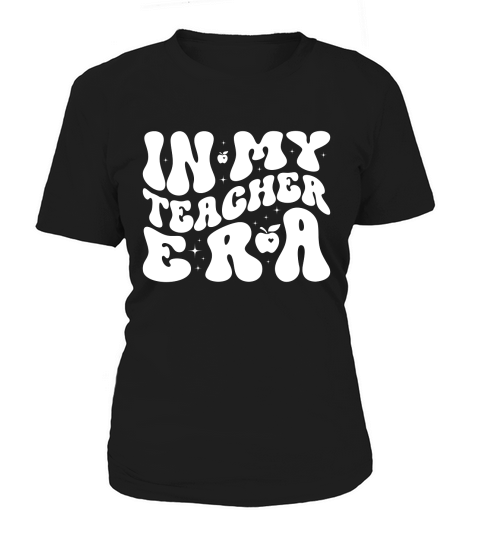 In My Teacher Era 02 Women's T-Shirt