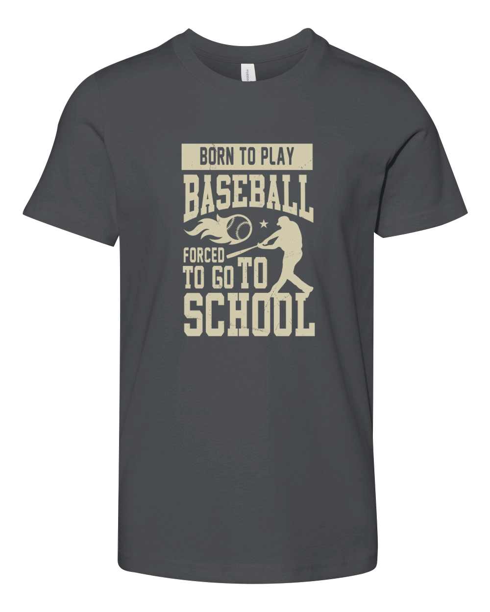 Born to play baseball forced to go to school Youth Unisex Jersey Tee