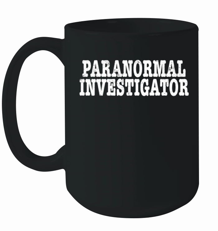 Paranormal Investigator Ghost Hunting Demonologist Ceramic Mug