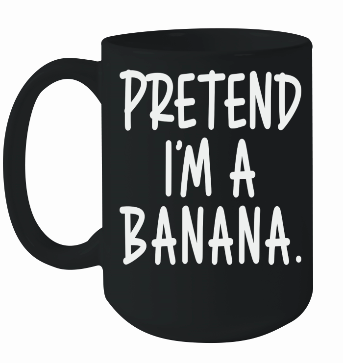 Pretend Im A Banana Funny Halloween Party Costume Ceramic Mug