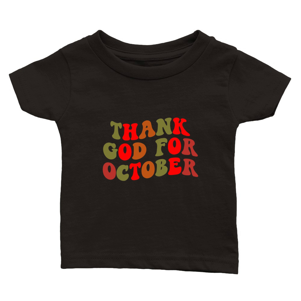 thank god for october Classic Baby Crewneck T-shirt