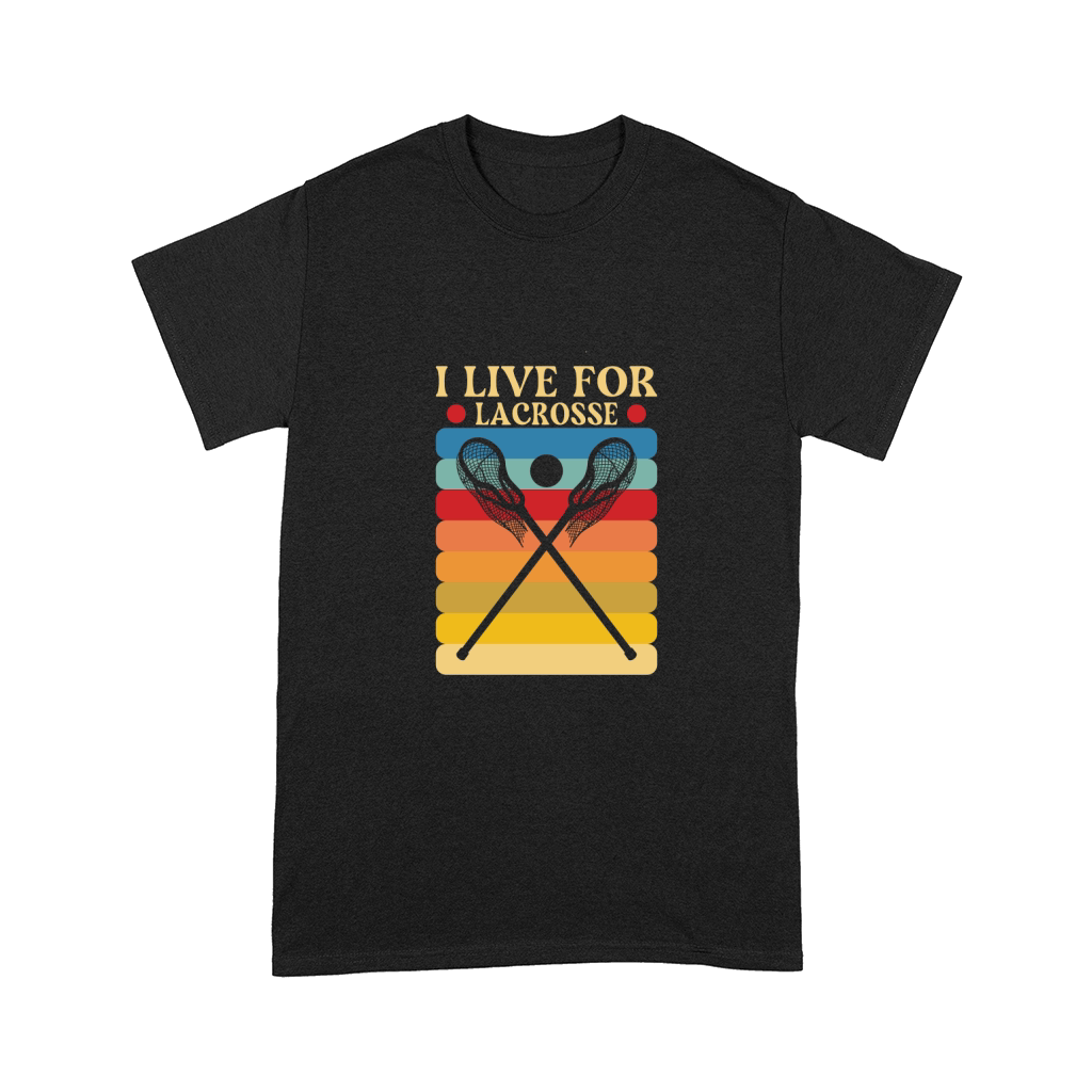 I Live For Lacrosse Comfort T-shirt