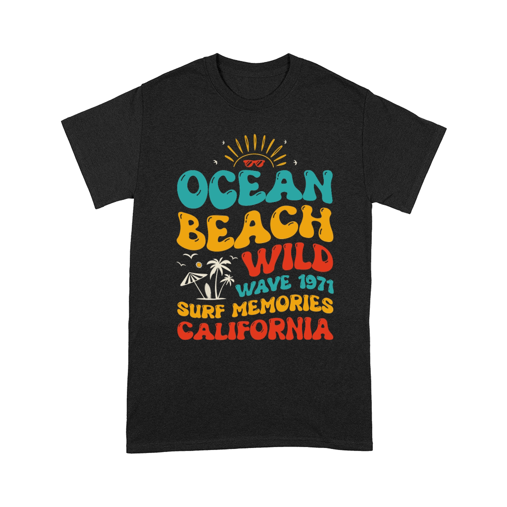 Ocean Beach Wild Wave 1971 Surf Memories California (1) Comfort T-shirt