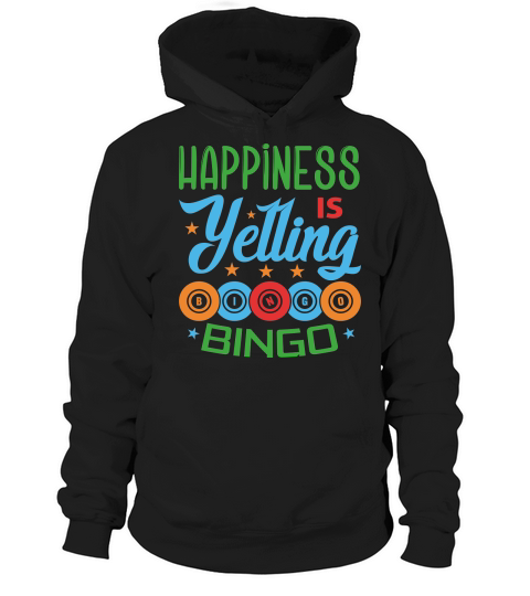 Happiness Is Yelling Bingo 01 Hoodie Unisex