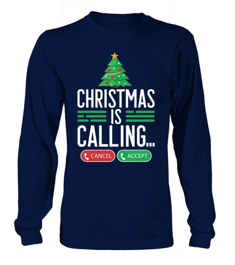 CHRISTMAS IS CALLING Long sleeved Unisex