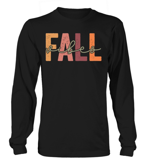 Fall Vibes (2) Long sleeved Unisex