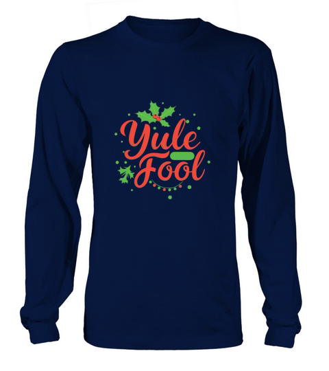 yule fool Long sleeved Unisex
