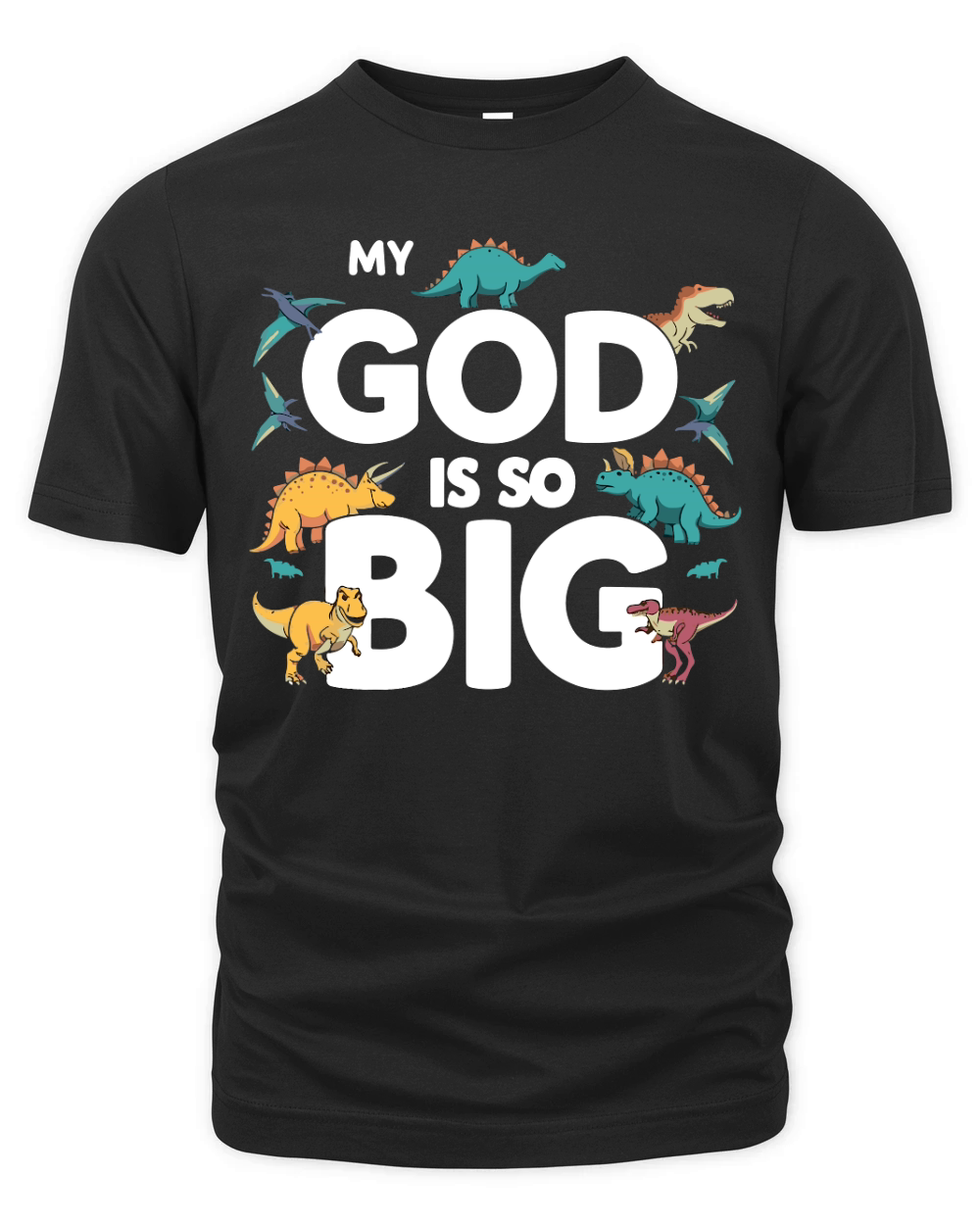 My God is So Big Organic Unisex T-shirt