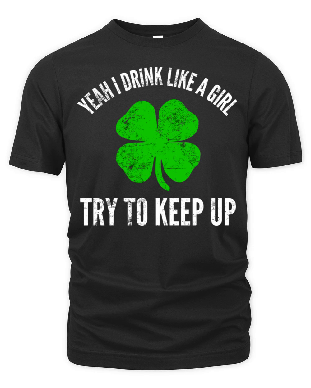 Yeah I Drink Like A Girl For Irish St PatrickS Da Organic Unisex T-shirt