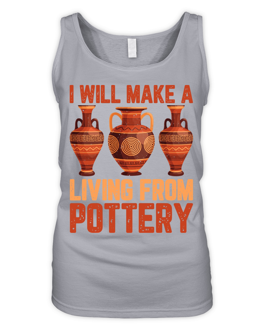 I Will Make A Living From Pottery Organic Women's Tank Top