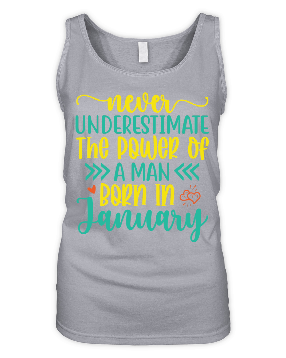 Never Underestimate The Power Of A Man Born In January 2 Organic Women's Tank Top