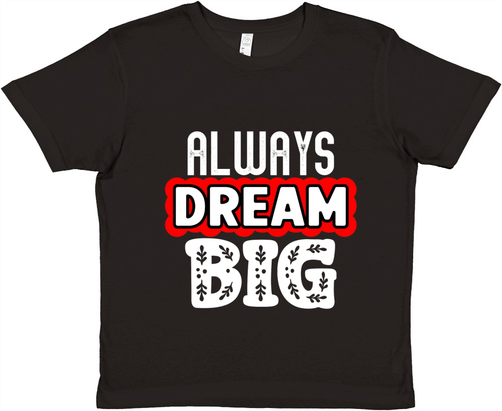 Always Dream Big Premium Kids Crewneck T-shirt