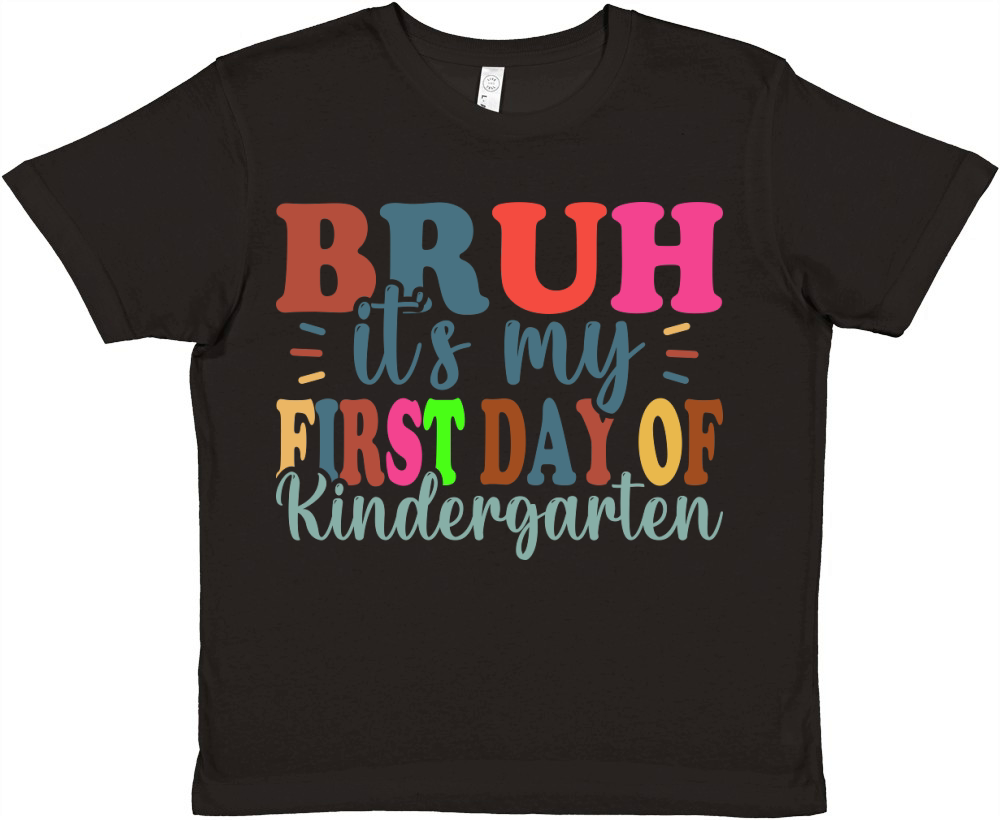 Bruh Its My First Day Of Kindergarten Premium Kids Crewneck T-shirt