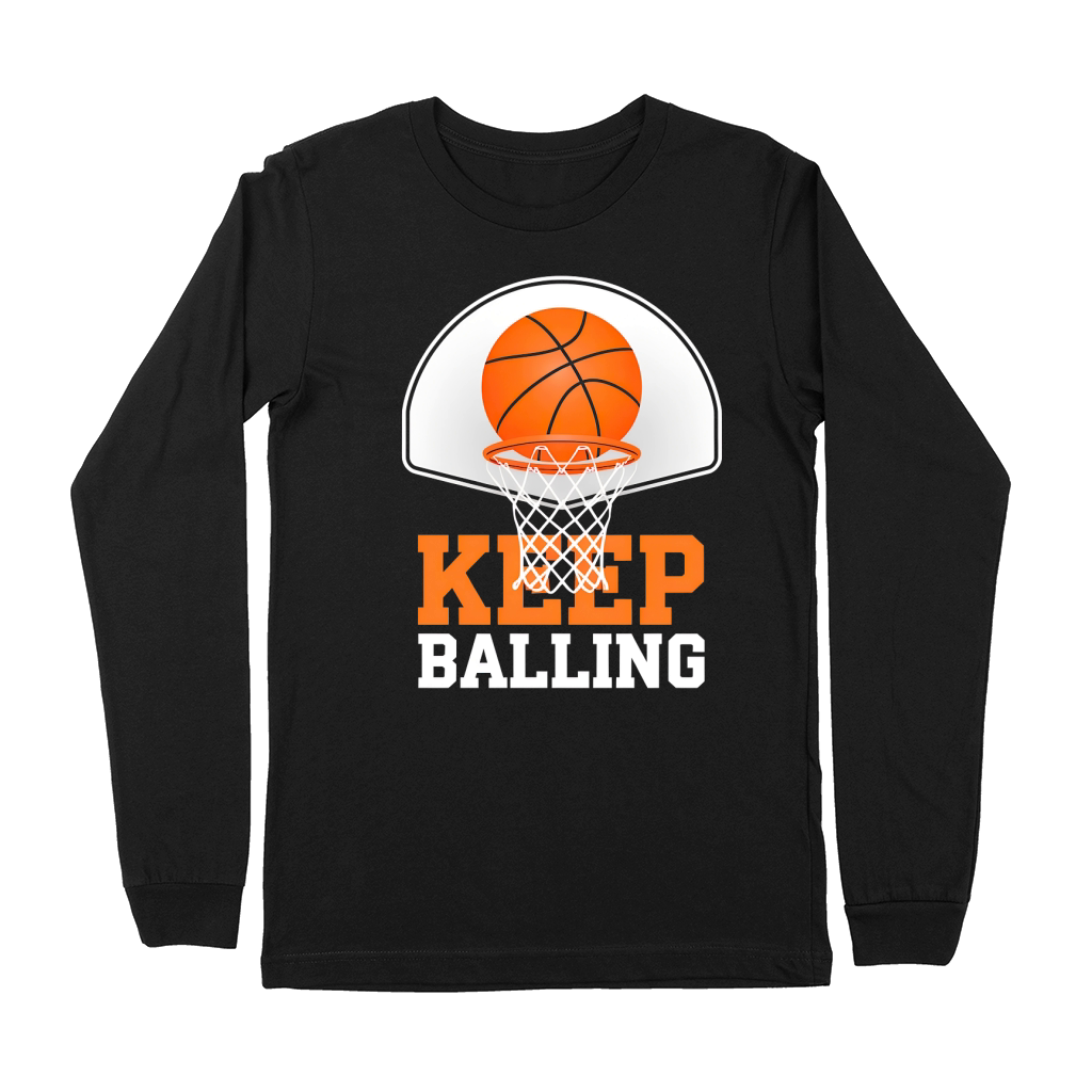 6 Keep Balling Premium Long Sleeve