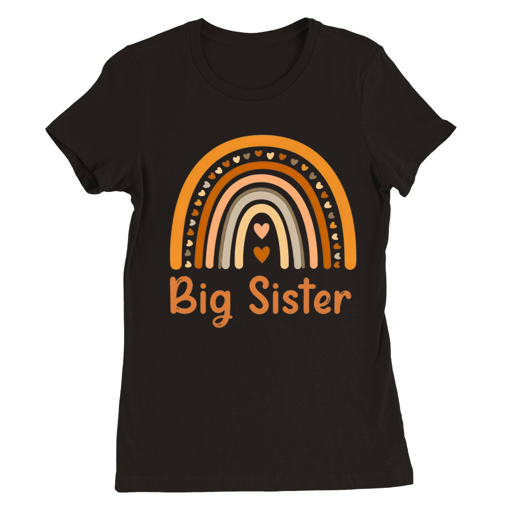 Big Sister 1.02 Premium Womens Crewneck T-shirt