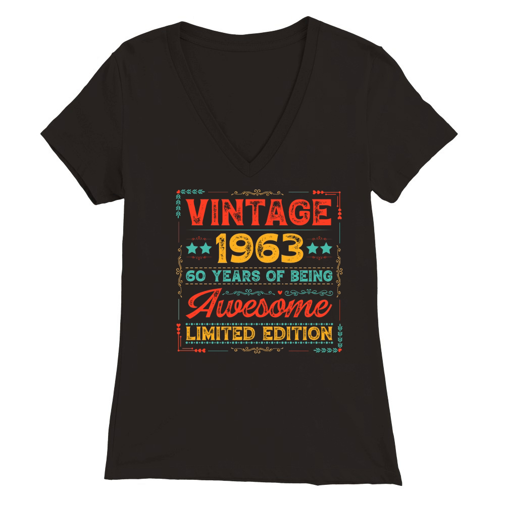 Vintage 1963 Being Awesome Limited Edition Birthday (1) Premium Womens V-Neck T-shirt