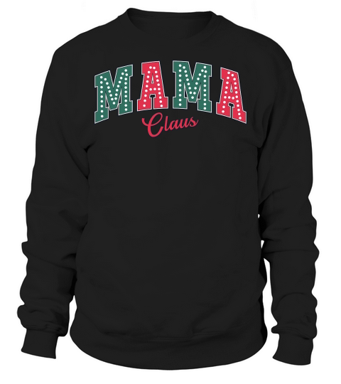 Mama Claus 02 Sweatshirt Unisex