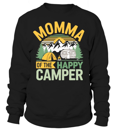 Momma Of The happy Camper Sweatshirt Unisex